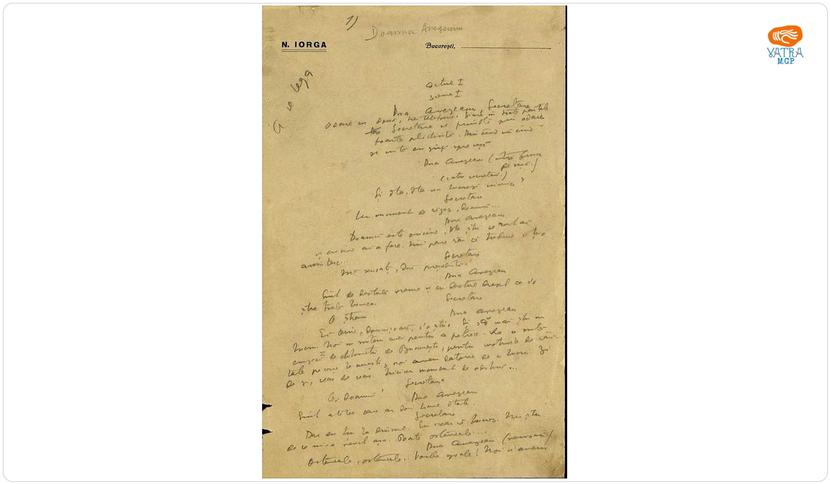 Textul manuscris a fost redactat de Nicolae Iorga. — Manuscrisul unei piese de teatru a lui Nicolae Iorga, intitulată ”Doamna Avezeanu”