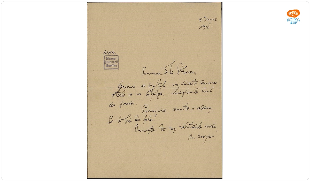Scrisoarea a fost redactată de Nicolae Iorga. — Scrisoare datată „8 iunie 1916“, adresată de Nicolae Iorga lui I. I. Stoican.