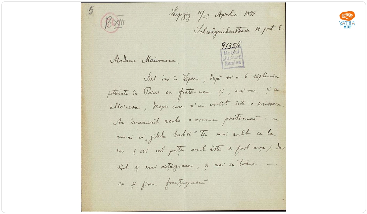 Scrisoarea a fost redactată de Ion A. Rădulescu. — Scrisoare datată „11/23 aprilie 1899, Leipzig“, adresată de Ion. A. Rădulescu, Annei Maiorescu