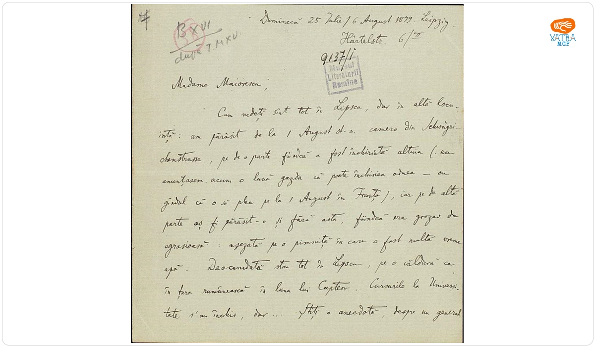 Scrisoarea a fost redactată de Ion A. Rădulescu. — Scrisoare datată „Duminică, 25 iulie/6 august 1899, Leipzig“, adresată de Ion A. Rădulescu, Annei Maiorescu