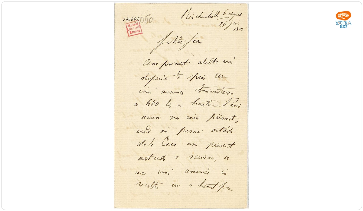 Scrisoarea a fost redactată de M. Kogălniceanu — Scrisoare adresată de Mihail Kogălniceanu fiului său, Ioan, datată „26 iulie/ 6 august 1889, Reichenhall”