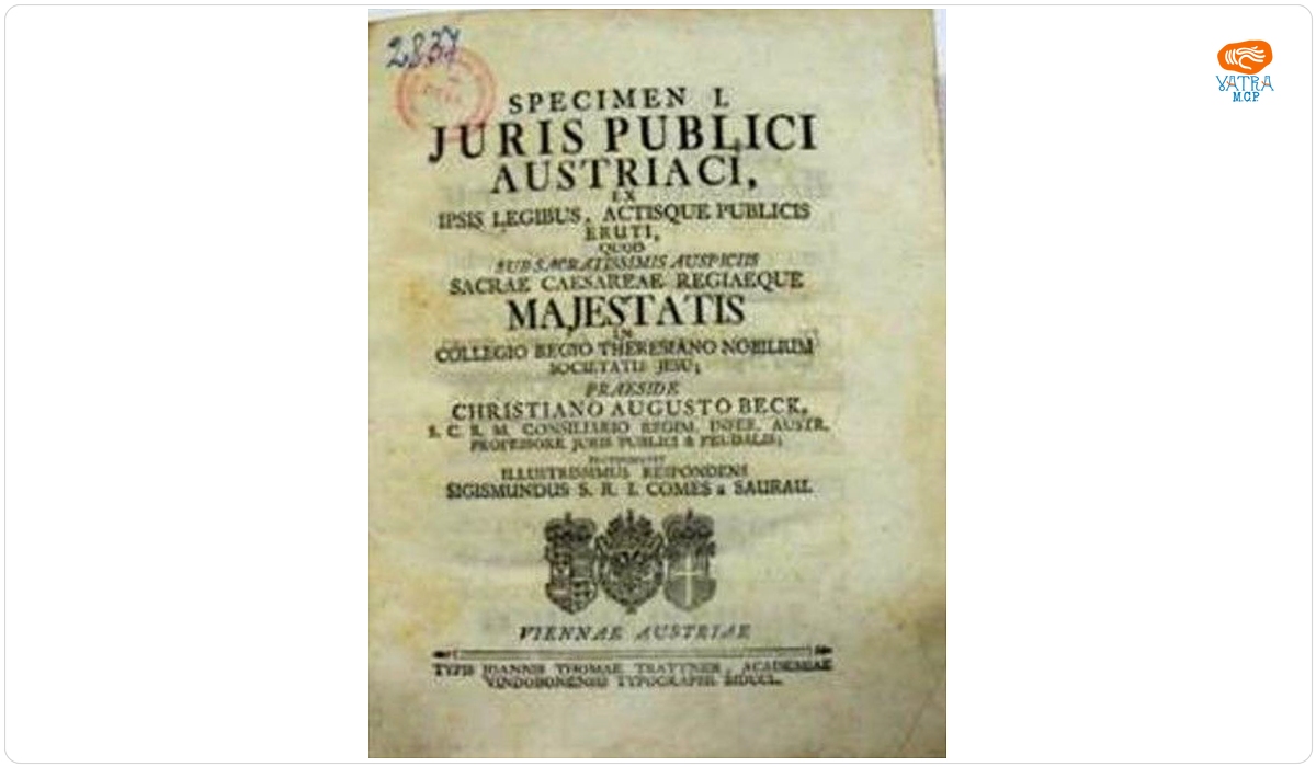 Specimen I Juris Publici Austriaci ex ipsis legibus, actisque publicis/ eruti / quod / sub sacratissimis auspiciis/ Sacrae Caesareae Regiaeque/Majestatis/