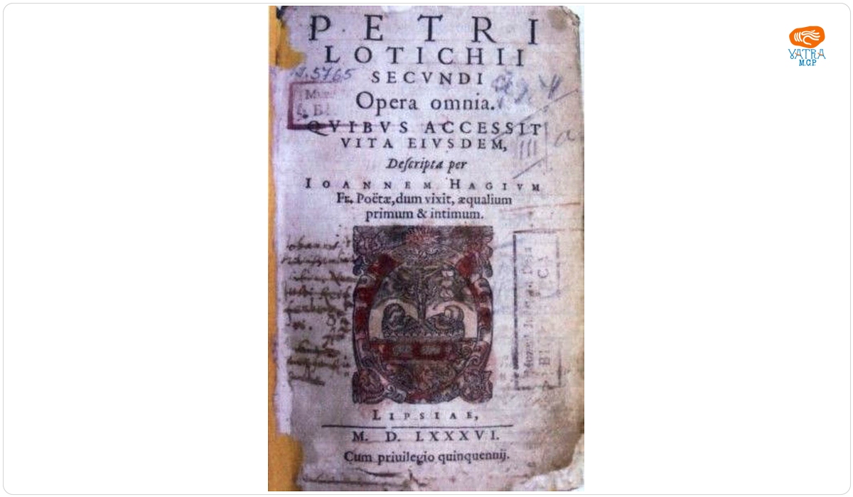 Petrus Lotichius Secundus; Joannes Hagius — Petri Lotichii Secundi Opera omnia. Quibus accesit vita eiusdem descripta per Ioannem Hagium Fr.Poetae dum vixit,aqualium primum & intimum