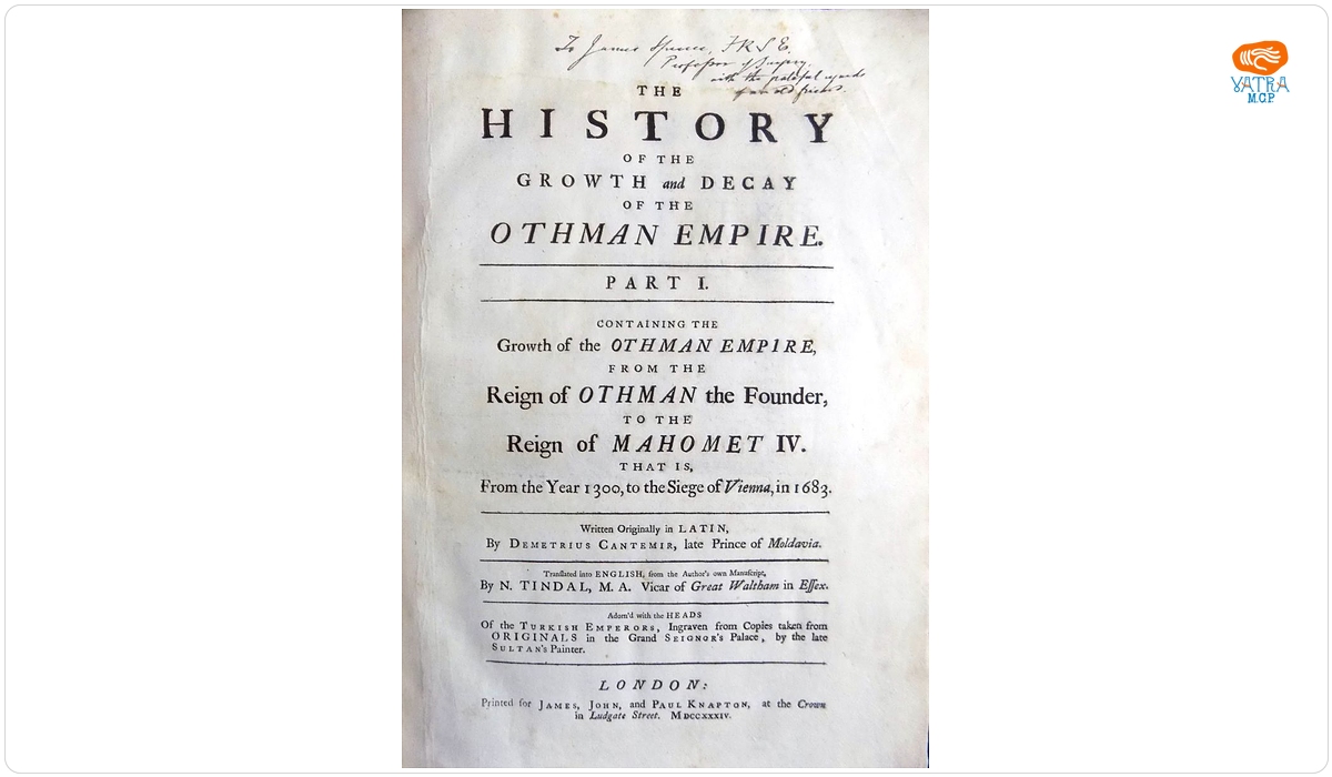Dimitrie Cantemir - autor — The History Of The Growth And Decay Othman Empire. Part I-II