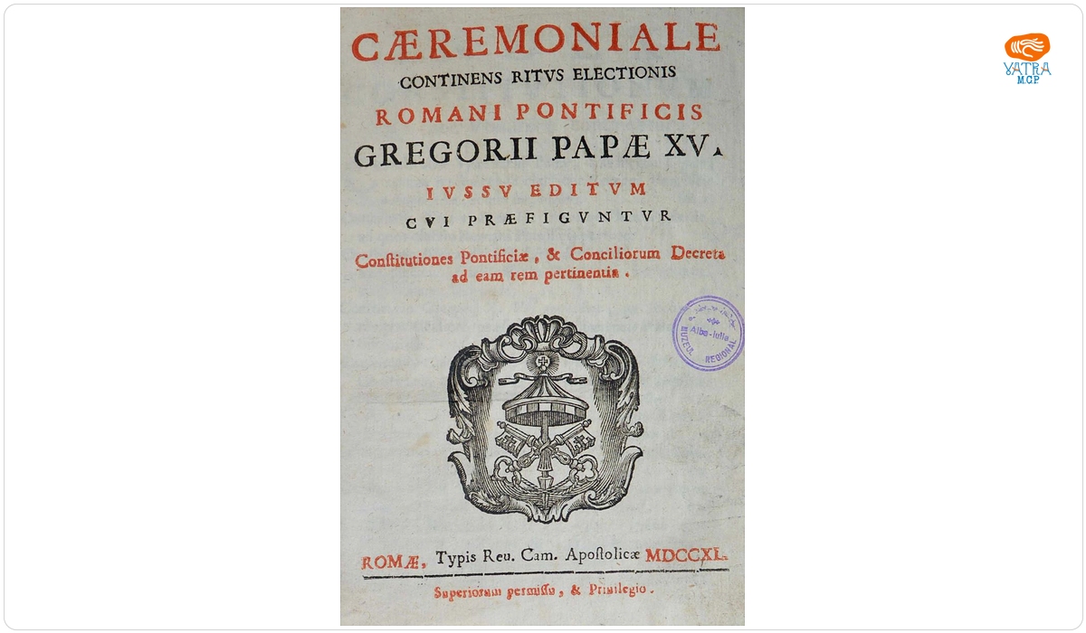 Grigore al XV-lea — Caeremoniale continens ritvs electionis Romani pontificis Gregorii Papae XV