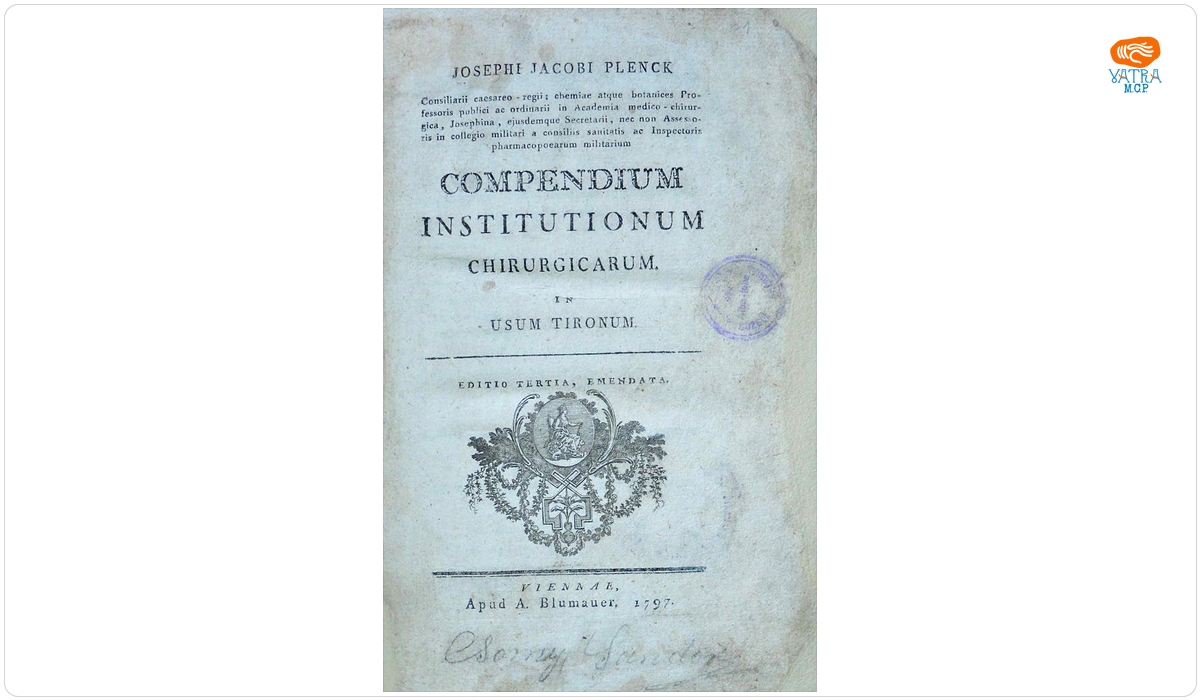 Josephi Jacobi Plenck Consilarii caesareo regii; chemiae botanices Professoris … Compendium Institutionum Chirurgicarum
