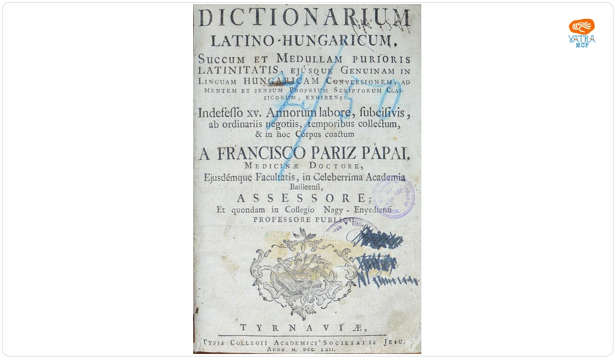 Dictionarium Latino-Hungaricum, succum, & medullam purioris Latinitatis