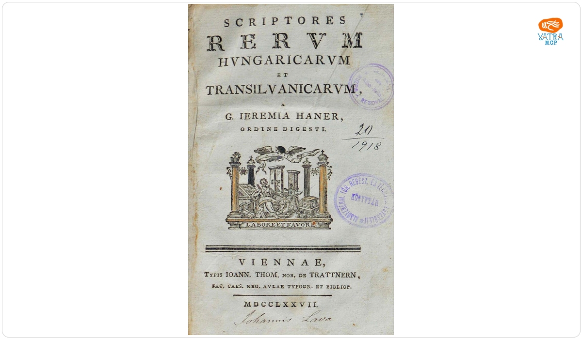Georg Jeremias Haner — Scriptores rerum Hungaricarum et Transilvanicarum a G. Ieremias Haner ordine digesti