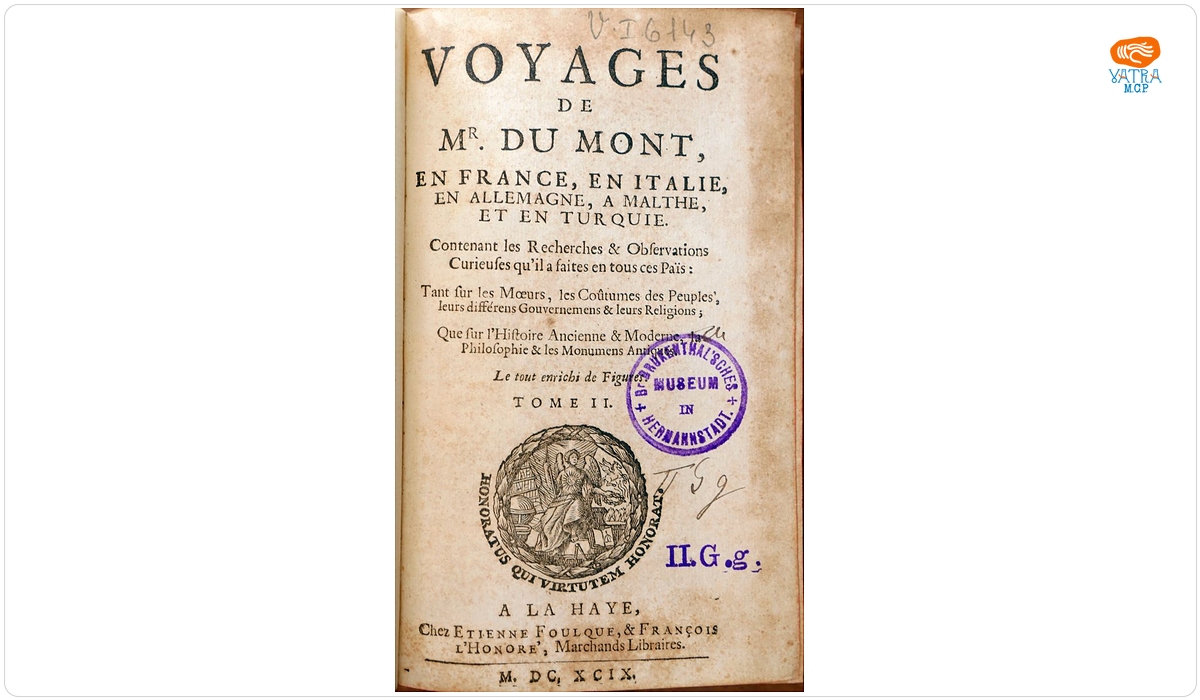 VOYAGES DE MR. DU MONT, EN FRANCE, EN ITALIE, EN ALLEMAGNE, A MALTHE, ET EN TURQUIE. TOME II.