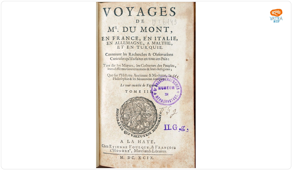 VOYAGES DE MR. DU MONT, EN FRANCE, EN ITALIE, EN ALLEMAGNE, A MALTHE, ET EN TURQUIE. TOME III.