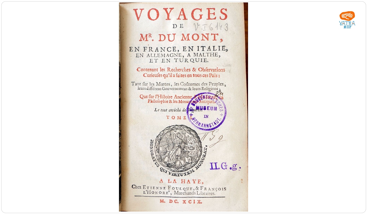 VOYAGES DE MR. DU MONT, EN FRANCE, EN ITALIE, EN ALLEMAGNE, A MALTHE, ET EN TURQUIE. TOME I.