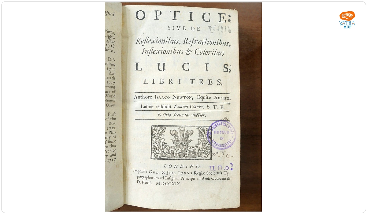 OPTICE: SIVE DE Reflexionibus, Refractionibus, Inflexionibus & Coloribus LUCIS, LIBRI TRES. Editio Secunda, auctior.