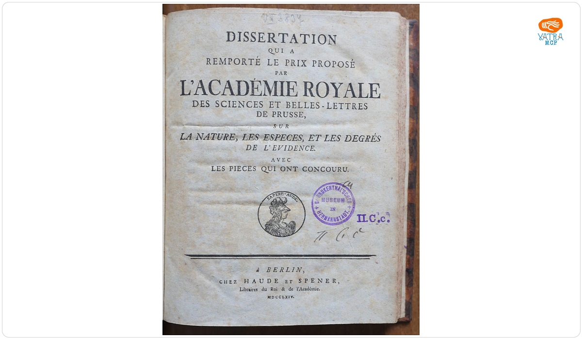 Dissertation qui a remporté le prix proposé par l'Académie Royale des Sciences et Belles-Lettres de Prusse, sur la nature, les especes, et les degrés de l'évidence. Avec les piéces qui ont concouru