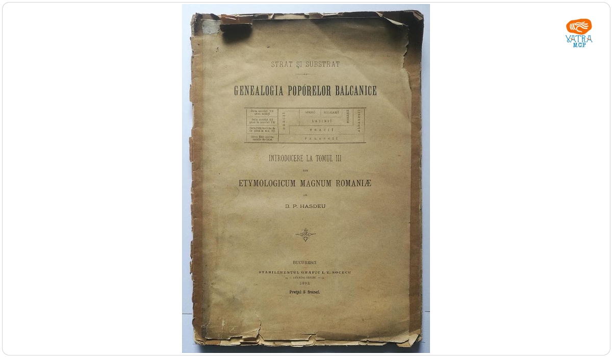 B. P. Hașdeu — STRAT ȘI SUBSTRAT. GENEALOGIA POPOARELOR BALCANICE